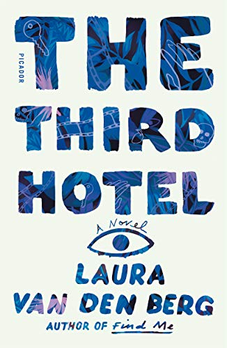 Third Hotel: A Novel von Picador USA
