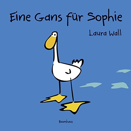 Eine Gans für Sophie von Bastei Lübbe (Baumhaus)