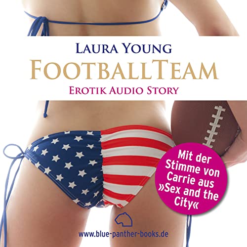 Das Football Team | Erotik Audio Story | Erotisches Hörbuch: eine Umkleidekabine und zwölf knackige Männer ... von blue panther books