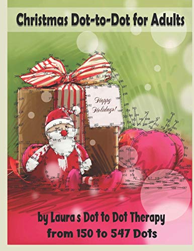 Christmas Dot-to-Dot for Adults: Relaxing, Stress Free Dot To Dot Holiday Patterns To Color (Dot to Dot Books For Adults, Band 29)