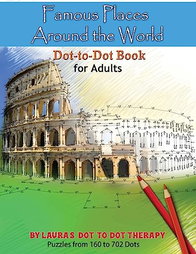Famous Places Around the World Dot-to Dot Book For Adults (Dot to Dot Books For Adults, Band 2) von CREATESPACE