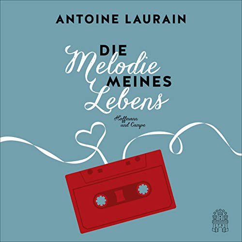 Die Melodie meines Lebens: Ungekürzte Ausgabe