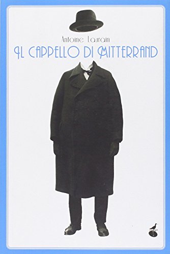Il cappello di Mitterrand (Biblioteca dell'acqua) von Atmosphere Libri