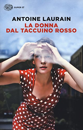 La donna dal taccuino rosso (Super ET) von Einaudi