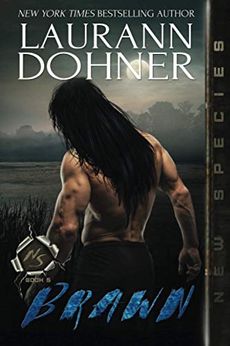 Brawn (New Species, Band 5) von Laurann Dohner