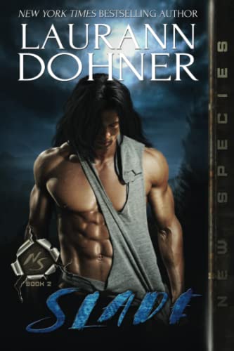 Slade (New Species, Band 2) von Laurann Dohner