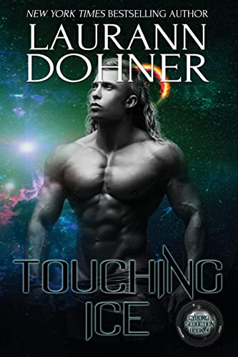 Touching Ice (Cyborg Seduction, Band 4)