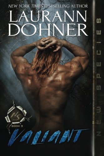 Valiant (New Species, Band 3) von Laurann Dohner