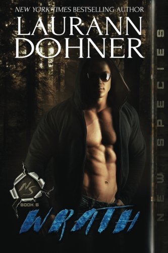 Wrath (New Species, Band 6) von Laurann Dohner