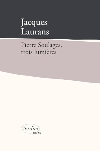 Pierre Soulages, trois lumières von VERDIER