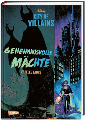 Disney – City of Villains 1: Geheimnisvolle Mächte (1) von Carlsen