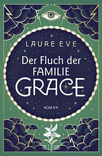 Der Fluch der Familie Grace von FISCHERVERLAGE