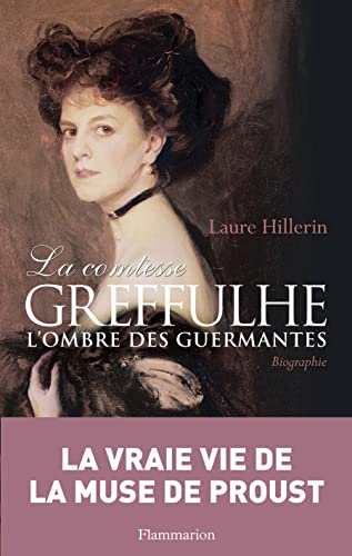 La comtesse Greffulhe: L'ombre des Guermantes von FLAMMARION