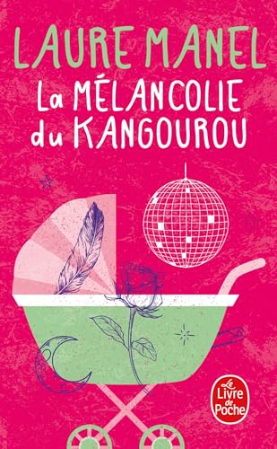 La Mélancolie du kangourou (Le livre de poche, 35367, Band 35367) von Hachette