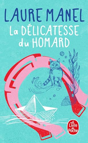 La délicatesse du homard: Roman