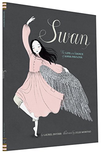 Swan: The Life and Dance of Anna Pavlova von Chronicle Books
