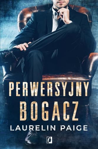 Perwersyjny bogacz Kuszący duet Tom 1 Perwersyjny bogacz Kuszący duet Tom 1