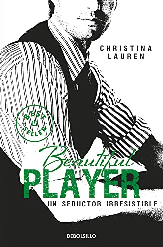Beautiful Player (Saga Beautiful 3): Un seductor irresistible (Best Seller, Band 3) von DEBOLSILLO