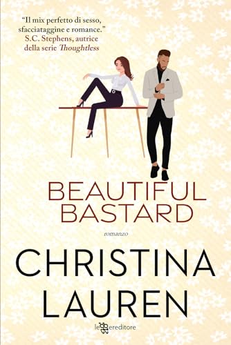 Beautiful bastard (Narrativa) von Leggereditore