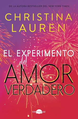 El experimento del amor verdadero (Contraluz) von Contraluz Editorial