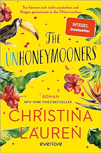 The Unhoneymooners – Sie können sich nicht ausstehen und fliegen gemeinsam in die Flitterwochen: Roman | Der Booktok-Bestseller endlich auf Deutsch! The Unhoneymooners – Sie können sich nicht ausstehen und fliegen gemeinsam in die Flitterwochen: Roman | Der Booktok-Bestseller endlich auf Deutsch!