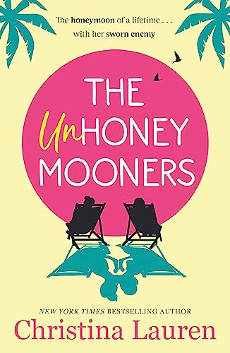 The Unhoneymooners: the TikTok sensation! Escape to paradise with this hilarious and feel good romantic comedy von Hachette