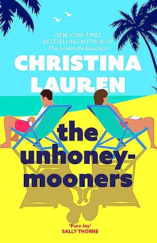 The Unhoneymooners: the TikTok sensation! Escape to paradise with this hilarious and feel good romantic comedy von Little, Brown Book Group