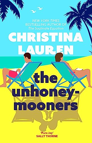 The Unhoneymooners: the TikTok sensation! Escape to paradise with this hilarious and feel good romantic comedy The Unhoneymooners: the TikTok sensation! Escape to paradise with this hilarious and feel good romantic comedy
