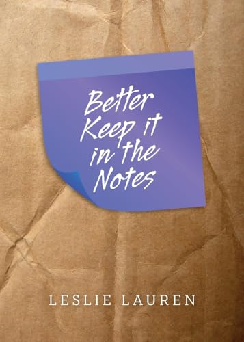 Better Keep it in the Notes von Palmetto Publishing
