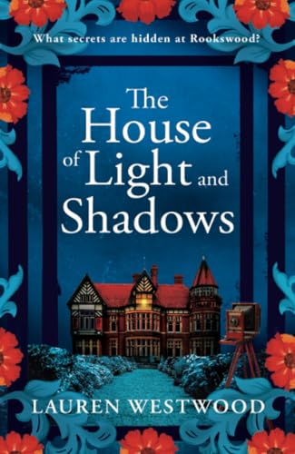 The House of Light and Shadows: A BRAND NEW captivating historical mystery from Lauren Westwood for 2025 von Boldwood Books