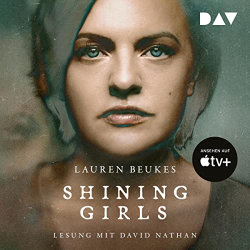 Shining Girls: Lesung mit David Nathan (5 CDs)