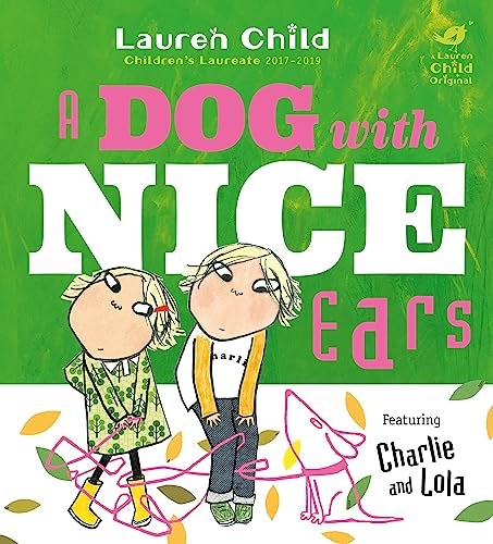 A Dog With Nice Ears (Charlie and Lola) von Orchard Books