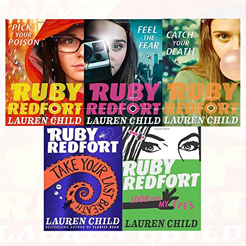 Lauren Child Ruby Redfort Vol (1-5) Collection 5 Books Bundle (Look into My Eyes,Take Your Last Breath,Catch Your Death,Feel the Fear,Pick Your Poison )