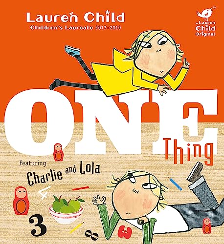 One Thing: A Lauren Child Original (Charlie and Lola) von imusti
