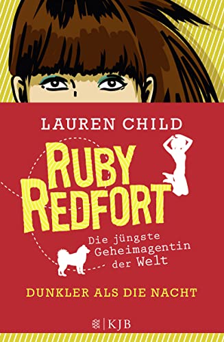Ruby Redfort – Dunkler als die Nacht Ruby Redfort – Dunkler als die Nacht