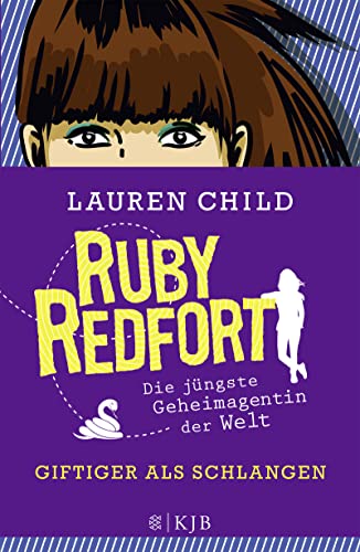 Ruby Redfort – Giftiger als Schlangen Ruby Redfort – Giftiger als Schlangen
