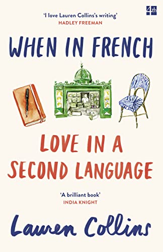 WHEN IN FRENCH: Love in a Second Language von Harper Collins Publ. UK