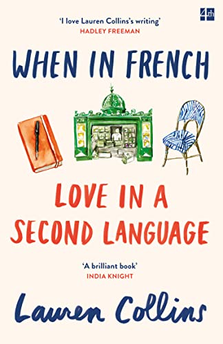 WHEN IN FRENCH: Love in a Second Language von Fourth Estate