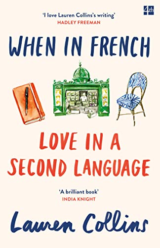 WHEN IN FRENCH: Love in a Second Language von Harper Collins Publ. UK