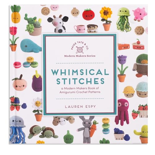 Whimsical Stitches: A Modern Makers Book of Amigurumi Crochet Patterns von B Blue Star Press