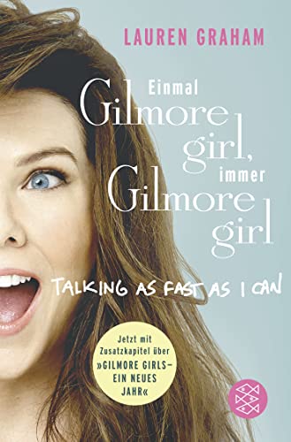 ​Einmal Gilmore Girl, immer Gilmore Girl von FISCHERVERLAGE