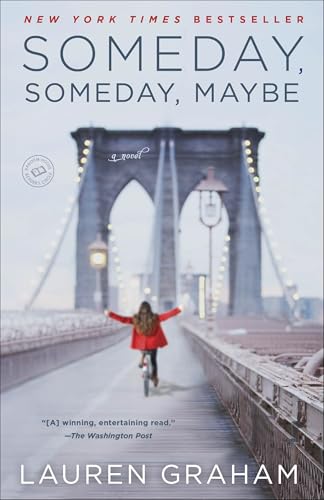 Someday, Someday, Maybe: A Novel Someday, Someday, Maybe: A Novel von Ballantine Books