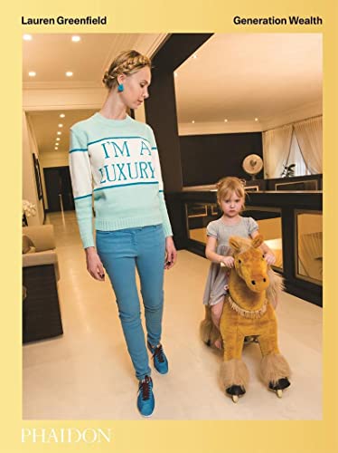Lauren Greenfield: Generation Wealth: Generation Wealth (Fotografia) von PHAIDON
