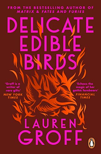 Delicate Edible Birds: And Other Stories von Windmill Books