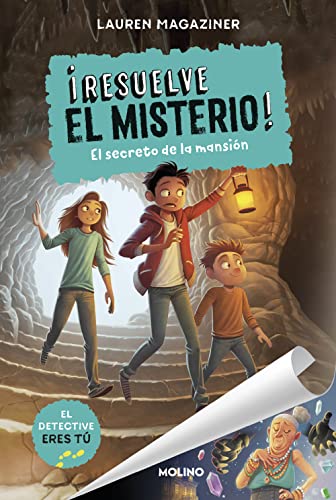 ¡Resuelve el misterio! 1. El secreto de la mansión 001 (Ficción Kids) (edición en español) (Colección Resuelve el misterio, Band 1) von Molino