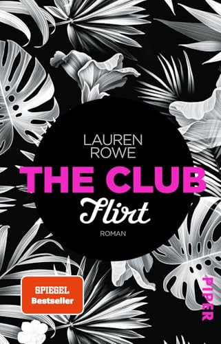 The Club – Flirt (The Club 1): Roman von PIPER