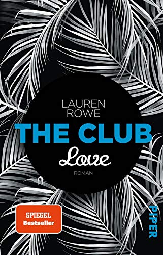 The Club – Love (The Club 3): Roman von PIPER