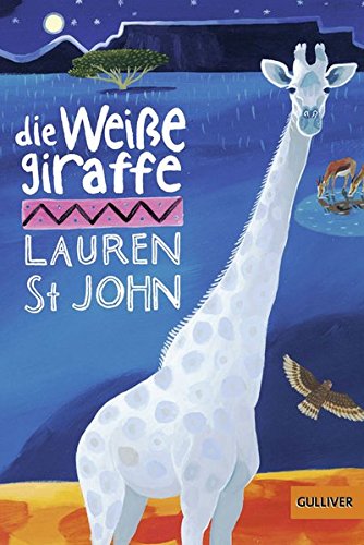 Die weiße Giraffe: Roman (Gulliver) von Gulliver von Beltz & Gelberg