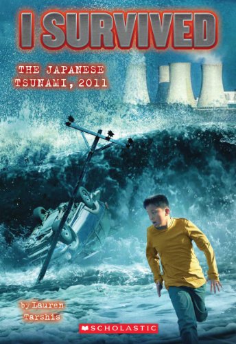 I Survived the Japanese Tsunami, 2011 (I Survived #8): Volume 8