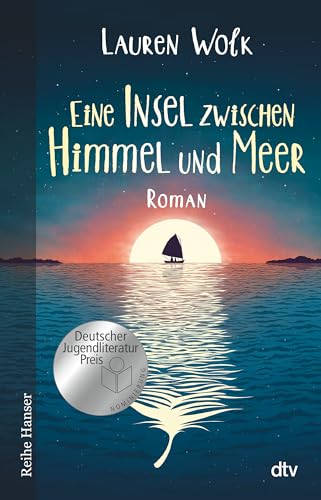 Eine Insel zwischen Himmel und Meer (Reihe Hanser)